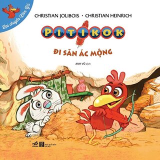 Lại Chuyện Xóm Gà - Pitikok Đi Săn Ác Mộng