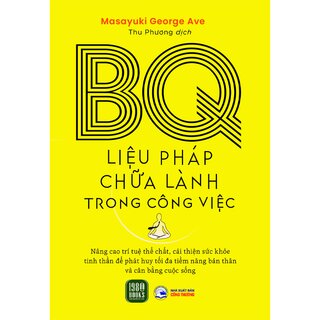 BQ - Liệu Pháp Chữa Lành Trong Công Việc