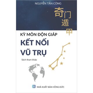 Kỷ Môn Độn Giáp - Kết Nối Vũ Trụ