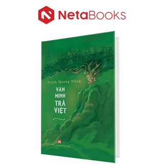 Văn Minh Trà Việt (Bìa Cứng)