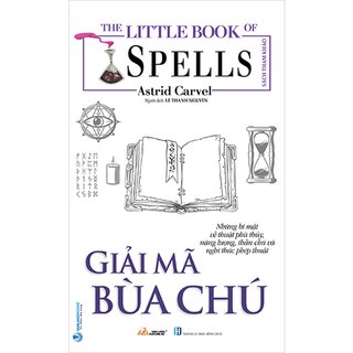 The Little Book Of Spells - Giải Mã Bùa Chú