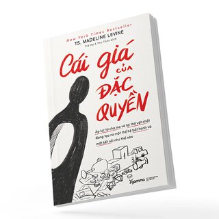 Cái Giá Của Đặc Quyền