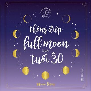 Thông Điệp Fullmoon Trước Tuổi 30 (Bìa Cứng)