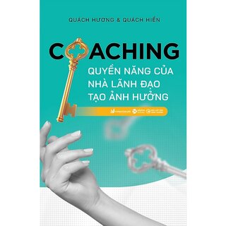 Coaching - Quyền Năng Của Nhà Lãnh Đạo