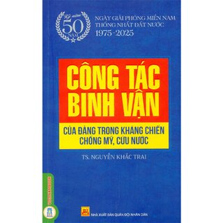 Công Tác Binh Vận Của Đảng Trong Kháng Chiến Chống Mỹ, Cứu Nước