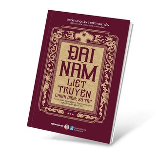 Đại Nam Liệt Truyện - Tập 3 - Chính Biên