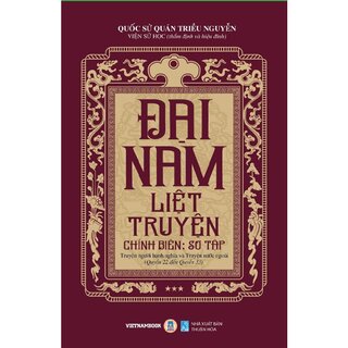 Đại Nam Liệt Truyện - Tập 3 - Chính Biên