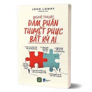Nghệ Thuật Đàm Phán Thuyết Phục Bất Kỳ Ai
