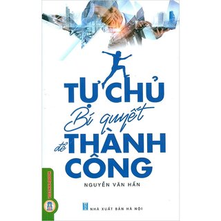 Tự Chủ - Bí Quyết Để Thành Công