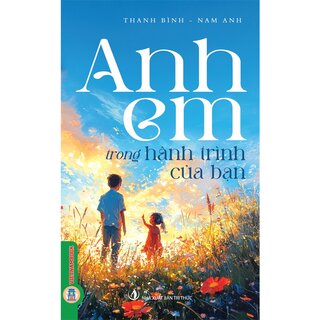 Anh Em Trong Hành Trình Của Bạn