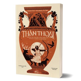Thần Thoại - Những Câu Chuyện Vượt Thời Gian Về Các Vị Thần Và Anh Hùng