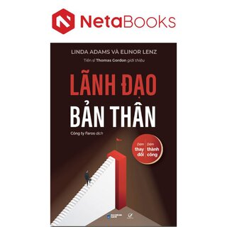 Lãnh Đạo Bản Thân - Dám Thay Đổi, Dám Thành Công