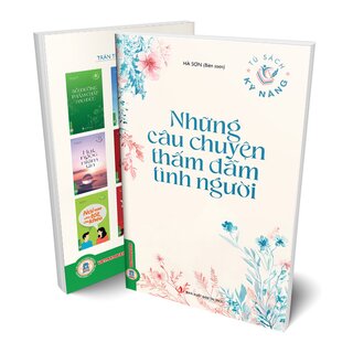 Những Câu Chuyện Thấm Đẫm Tình Người