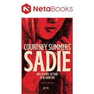 Sadie - Nếu Cô Chết, Sự Thật Sẽ Bị Chôn Vùi