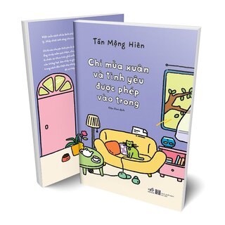 Chỉ Mùa Xuân Và Tình Yêu Được Phép Vào Trong
