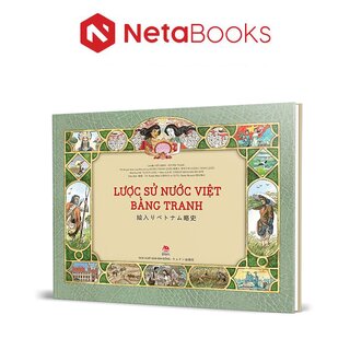 Lược Sử Nước Việt Bằng Tranh - 絵入りベトナム略史 (Song Ngữ Việt - Nhật)