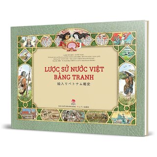 Lược Sử Nước Việt Bằng Tranh - 絵入りベトナム略史 (Song Ngữ Việt - Nhật)