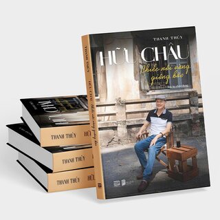 Hữu Châu - Chiếc Nôi Vàng Giông Bão (Bản Đặc Biệt)