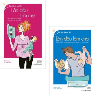 Lần Đầu Làm Cha - Lần Đầu Làm Mẹ (Bộ 2 Cuốn)