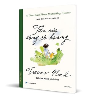 Tiến Vào Đồng Cỏ Hoang (Bìa Cứng)