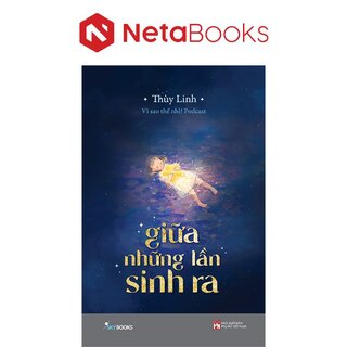 Giữa Những Lần Sinh Ra