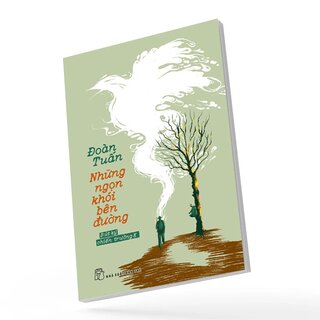 Những Ngọn Khói Bên Đường - Bút Ký Chiến Trường K