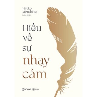 Hiểu Về Sự Nhạy Cảm