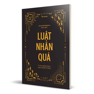 Luật Nhân Quả - Tự Vấn Nghiệp Duyên, Xoay Chuyển Số Mệnh (Bìa Cứng)
