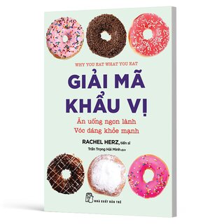Giải Mã Khẩu Vị - Ăn Uống Ngon Lành - Vóc Dáng Khỏe Mạnh