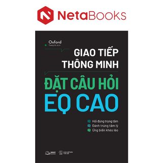 Giao Tiếp Thông Minh - Đặt Câu Hỏi EQ Cao
