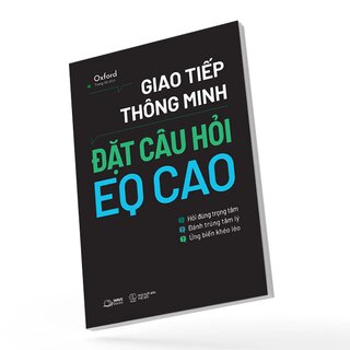 Giao Tiếp Thông Minh - Đặt Câu Hỏi EQ Cao