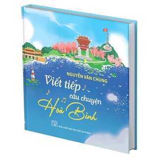 Viết Tiếp Câu Chuyện Hoà Bình (Bìa Cứng)