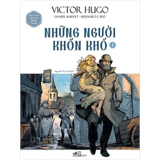 Kiệt Tác Văn Học Bằng Tranh - Những Người Khốn Khổ