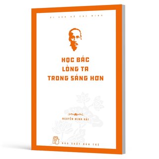 Di Sản Hồ Chí Minh - Học Bác Mỗi Ngày