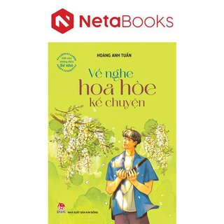 Viết Cho Những Điều Bé Nhỏ - Về Nghe Hoa Hòe Kể Chuyện