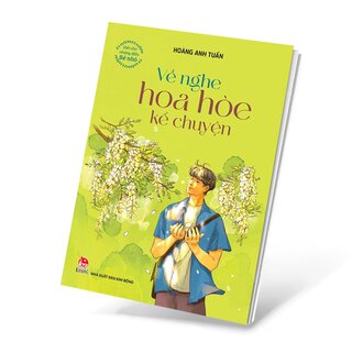 Viết Cho Những Điều Bé Nhỏ - Về Nghe Hoa Hòe Kể Chuyện