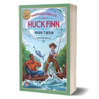 Văn Học Mỹ - Tác Phẩm Chọn Lọc - Những Cuộc Phiêu Lưu Của Huck Finn