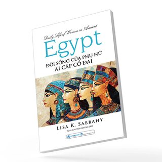 Đời Sống Của Phụ Nữ Ai Cập Cổ Đại