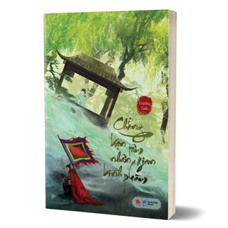 Chẳng Bận Tâm Nhân Gian Bình Phàm