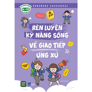 Rèn Luyện Kỹ Năng Sống - Về Giao Tiếp Ứng Xử