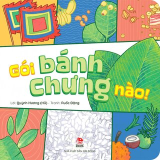 Gói Bánh Chưng Nào (Bìa Cứng)