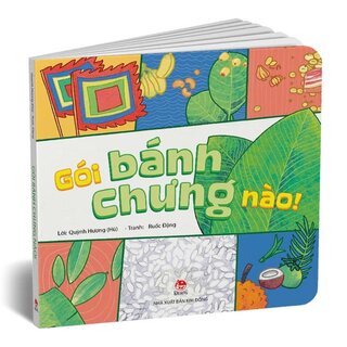 Gói Bánh Chưng Nào (Bìa Cứng)