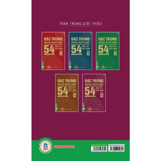 Đặc Trưng Văn Hóa Truyền Thống 54 Dân Tộc Việt Nam - Quyển 5