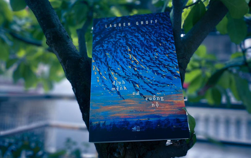 Sách "Định Mệnh Và Cuồng Nộ" của tác giả Lauren Groff