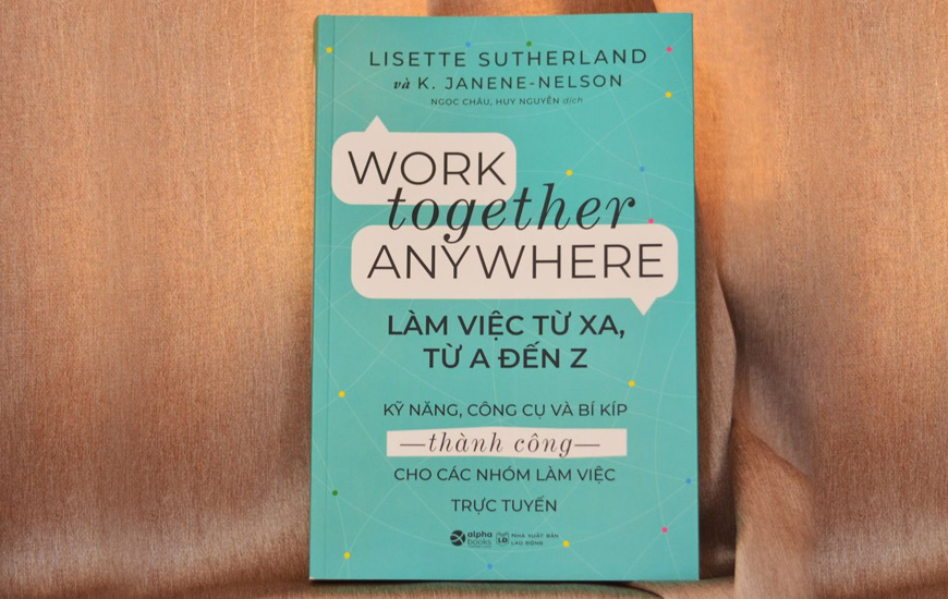 Sách "Làm Việc Từ Xa, Từ A Đến Z" của tác giả Lisette Sutherland, Kirsten Janene-Nelson