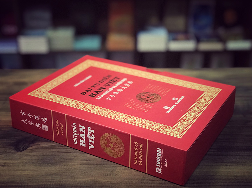 Sách Đại Tự Điển Hán Việt - Hán Ngữ Cổ Và Hiện Đại. Tác giả Trần Văn Chánh - 2