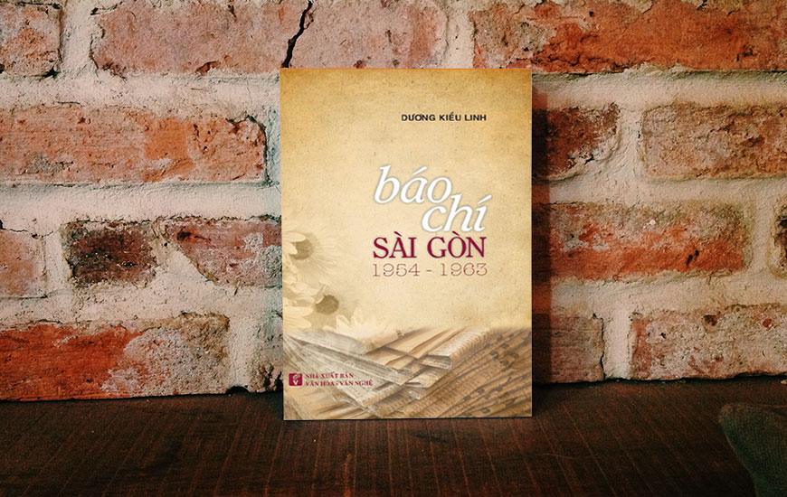 Báo chí Sài Gòn 1954 - 1963 - Dương Kiều Linh