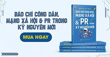 Báo Chí Công Dân Mạng Xã Hội Và PR Trong Kỷ Nguyên Mới
