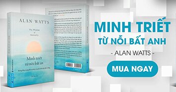 Minh Triết Từ Nỗi Bất An - Alan Watts