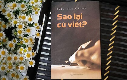 Tập sách của Trần Văn Chánh: Sao lại cứ viết?